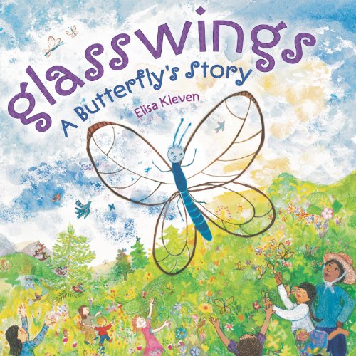 Cover for Elisa Kleven · Glasswings: A Butterfly's Story (Hardcover Book) (2013)