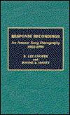 Cover for Lee B. Cooper · Response Recordings: An Answer Song Discography, 1950-1990 (Hardcover Book) (1990)