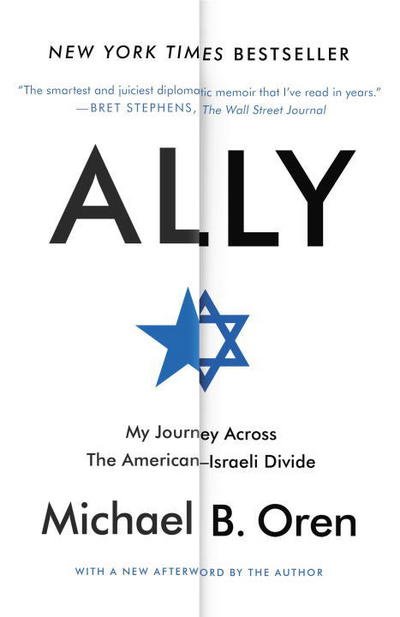 Cover for Michael B. Oren · Ally: My Journey Across the American-Israeli Divide (Paperback Book) (2016)