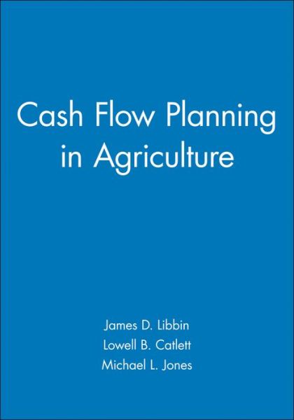 Cover for James D. Libbin · Cash Flow Planning in Agriculture (Paperback Book) (1999)