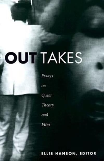 Cover for Ellis Hanson · Out Takes: Essays on Queer Theory and Film - Series Q (Paperback Book) (1999)