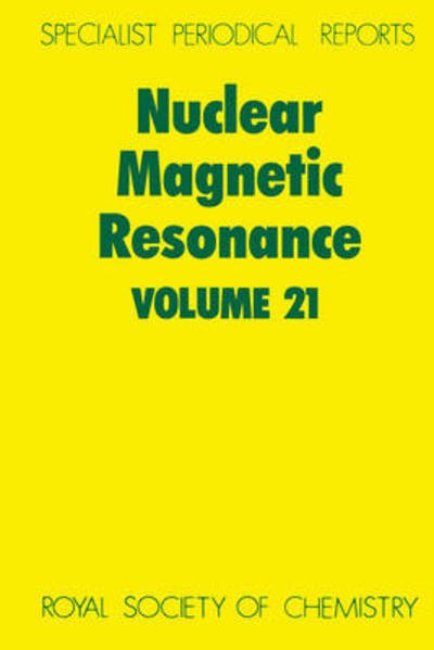 Nuclear Magnetic Resonance: Volume 21 - Specialist Periodical Reports - Royal Society of Chemistry - Bücher - Royal Society of Chemistry - 9780851864426 - 1. November 1992
