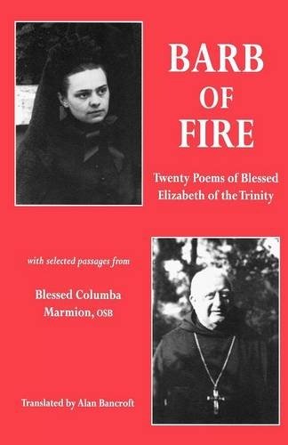 Cover for Columba Marmion · Barb of Fire: Twenty Poems of Blessed Elizabeth of the Trinity with Selected Passages from Blessed Columba Marmion Osb (Twenty Poems of Blessed Elizabeth of the Trinity with Passag) (Paperback Bog) (2001)