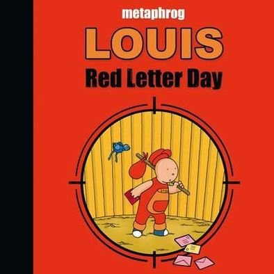 Cover for Metaphrog · Louis - Red Letter Day (Hardcover bog) (2011)