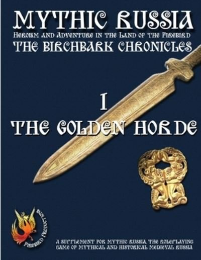 Cover for Mark Galeotti · The Birchbark Chronicles 1 - The Golden Horde (Paperback Book) (2008)