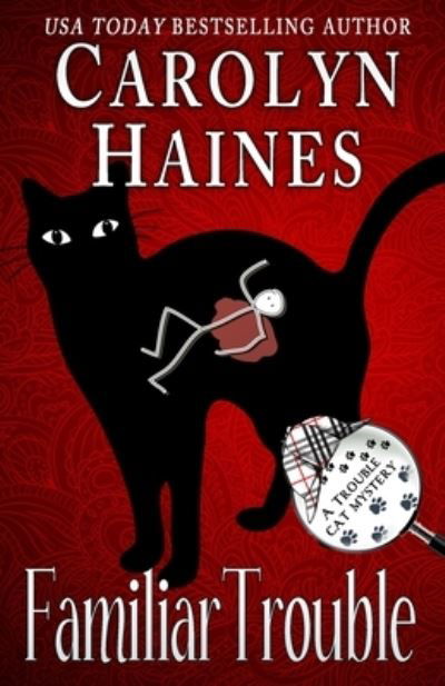 Cover for Carolyn Haines · Familiar Trouble - Trouble Cat Mysteries (Paperback Bog) (2017)