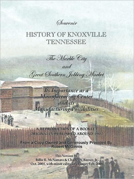 Cover for Reeves, Charles A, Jr. · Souvenir History of Knoxville Tennessee - 1907 (Paperback Bog) (2008)