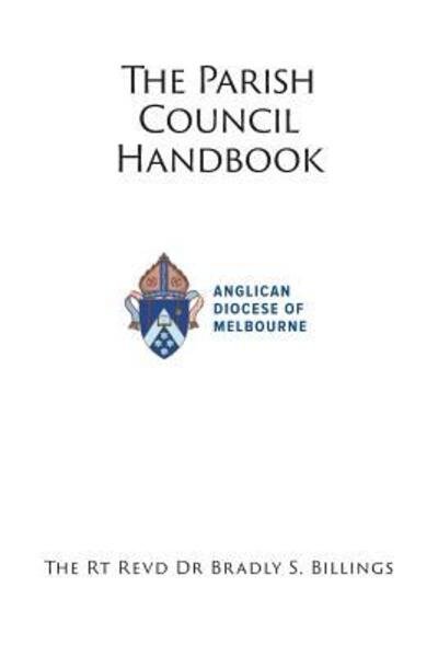 Cover for Rt Revd Dr Bradly Billings · Parish Council Handbook (Paperback Bog) (2017)