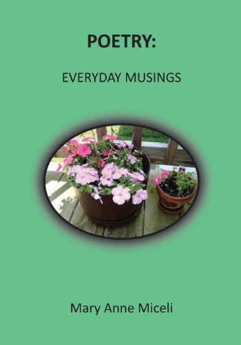 Cover for Mary Anne Miceli · Poetry: Everyday Musings (Taschenbuch) (2013)