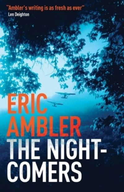 The Night-Comers - Eric Ambler - Bücher - Agora Books - 9780993278426 - 20. April 2016
