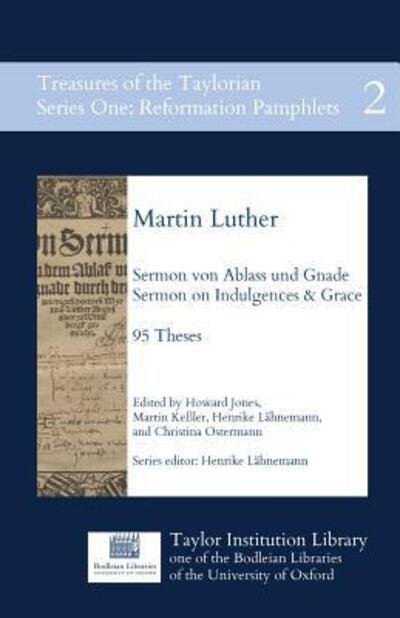 Sermon von Ablass und Gnade - Martin Luther - Books - Taylor Institution Library - 9780995456426 - April 19, 2018