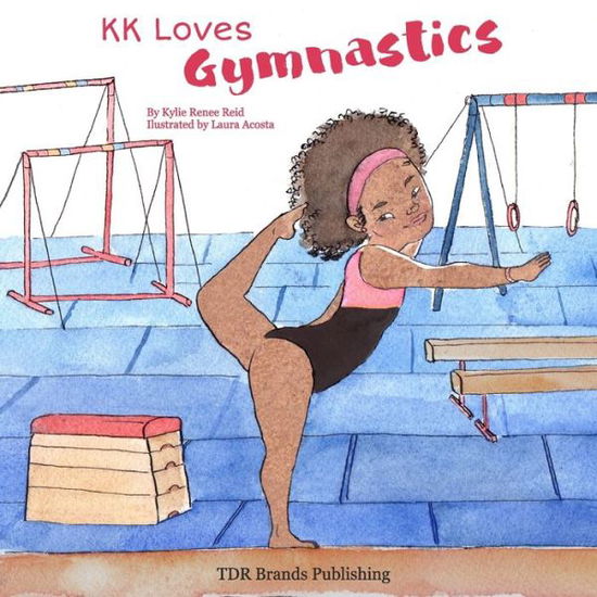 Cover for Kylie Renee Reid · KK Loves Gymnastics (Paperback Book) (2017)