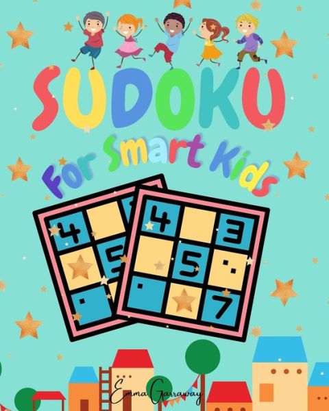 Cover for Emma Garraway · Sudoku for Smart Kids (Paperback Book) (2024)