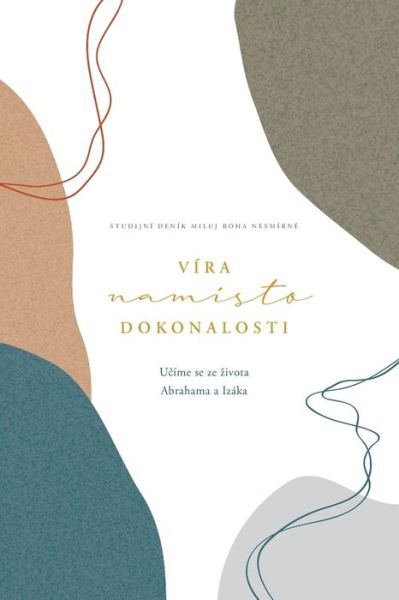 Cover for Love God Greatly · Vira namisto dokonalosti (Paperback Book) (2024)