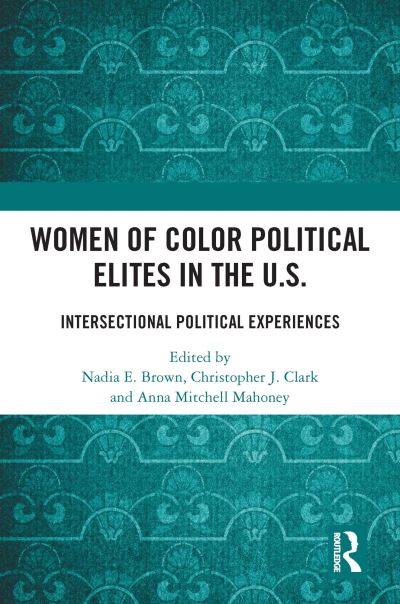 Women of Color Political Elites in the U.S.: Intersectional Political Experiences (Paperback Book) (2024)