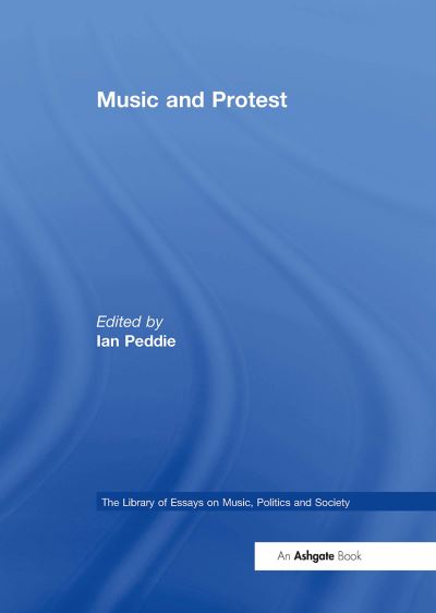 Music and Protest - The Library of Essays on Music, Politics and Society (Pocketbok) (2024)