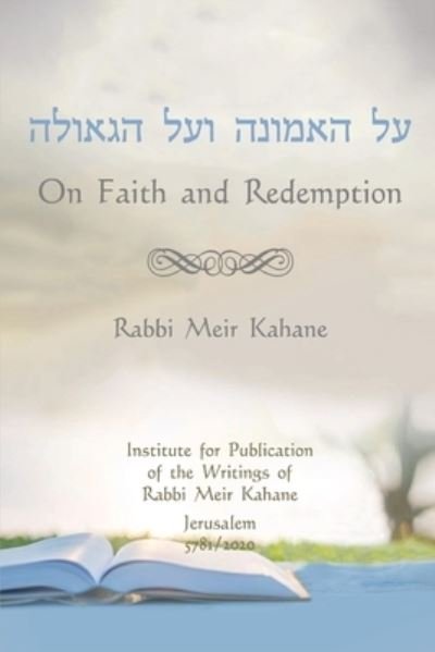 Rabbi Meir Kahane · On Faith and Redemption (Pocketbok) (2024)