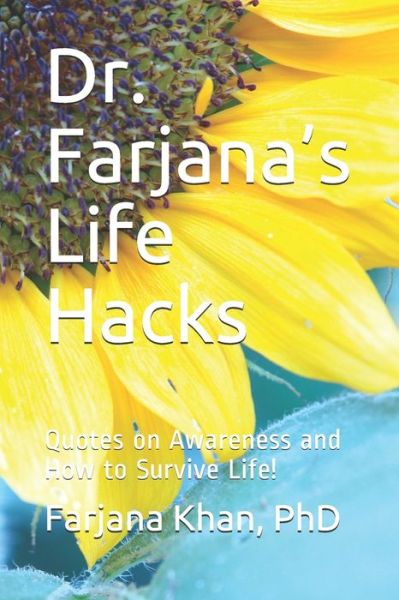 Cover for Farjana Khan · Dr. Farjana's Life Hacks (Paperback Book) (2019)