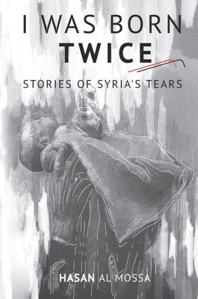 Cover for Hasan Almossa · I Was Born Twice (Pocketbok) (2019)