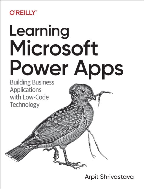 Cover for Arpit Shrivastava · Learning Microsoft Power Apps: Building Business Applications with Low-Code Technology (Pocketbok) (2024)
