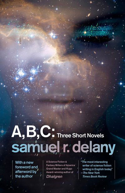 Cover for Samuel R Delany · A, B, C: Three Short Novels: the Jewels of Aptor, the Ballad of Beta-2, They Fly at Ciron (Taschenbuch) (2015)