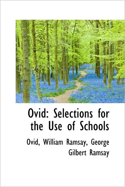 Cover for Ovid · Ovid: Selections for the Use of Schools (Hardcover Book) (2009)