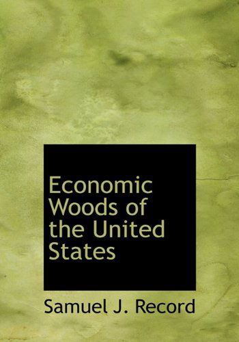 Cover for Samuel J. Record · Economic Woods of the United States (Hardcover Book) (2009)