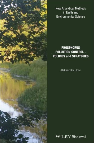 Cover for Aleksandra Drizo · Phosphorus Pollution Control: Policies and Strategies - Analytical Methods in Earth and Environmental Science (Hardcover Book) (2019)