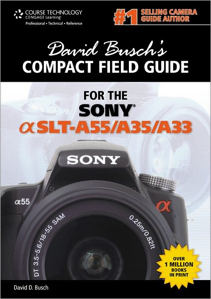 Cover for David Busch · David Busch's Compact Field Guide for the Sony Alpha SLT-A55/A35/A33 (Paperback Book) (2011)