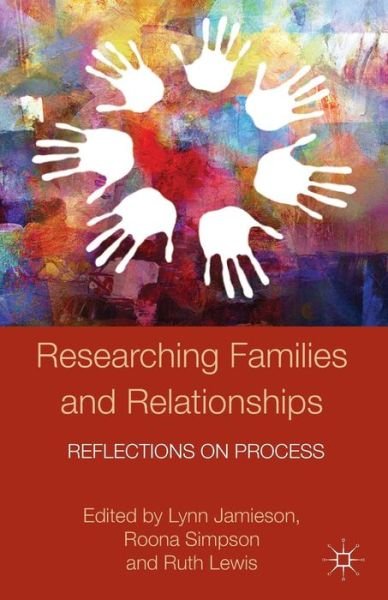 Cover for Kenneth A. Loparo · Researching Families and Relationships: Reflections on Process - Palgrave Macmillan Studies in Family and Intimate Life (Paperback Book) (2011)