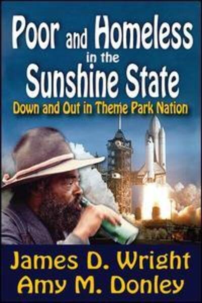 Cover for James Wright · Poor and Homeless in the Sunshine State: Down and Out in Theme Park Nation (Paperback Bog) (2017)