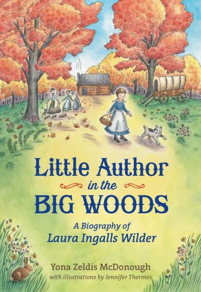 Cover for Yona Zeldis McDonough · Little Author in the Big Woods (Paperback Book) (2016)