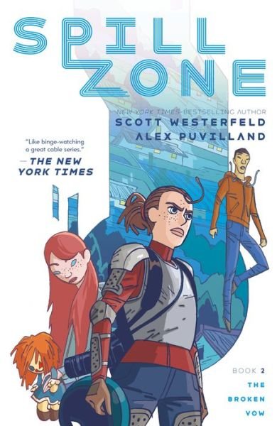 Spill Zone Book 2: The Broken Vow - Spill Zone - Scott Westerfeld - Livros - Roaring Brook Press - 9781250309426 - 16 de julho de 2019