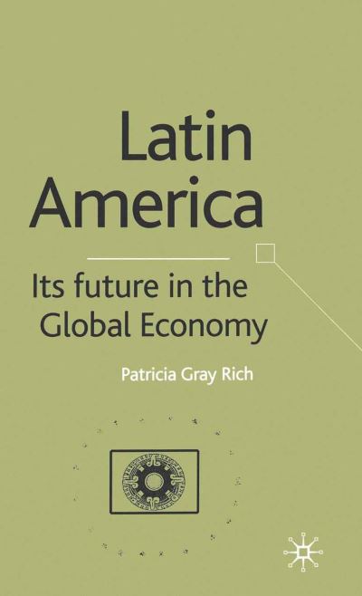 Latin America: Its Future in the Global Economy (Paperback Book) [1st ed. 2002 edition] (2002)