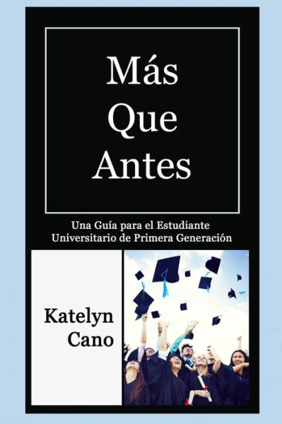 Cover for Katelyn Cano · Mas Que Antes (Paperback Book) (2018)