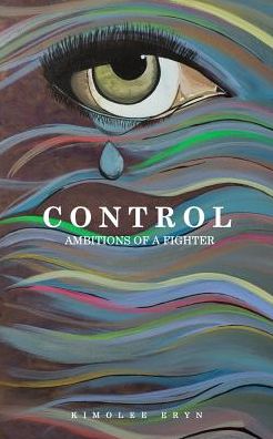 Cover for Kimolee Eryn · Control (Paperback Book) (2017)