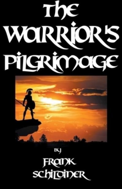 Cover for Frank Schildiner · Warrior's Pilgrimage (N/A) (2021)