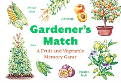Abigail Willis · Gardener’s Match: A Fruit and Vegetable Memory Game (SPIEL) (2024)