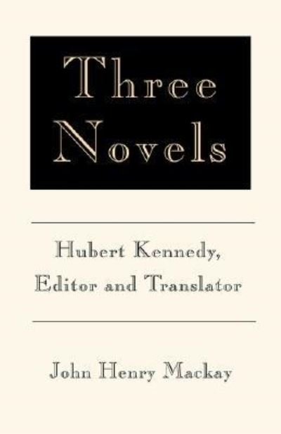 Cover for John Henry MacKay · Three Novels (Paperback Book) (2002)