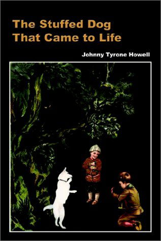Cover for Johnny Tyrone Howell · The Stuffed Dog That Came to Life (Paperback Book) (2002)