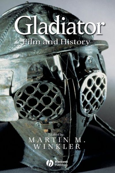 Cover for M Winkler · Gladiator: Film and History (Paperback Book) (2004)