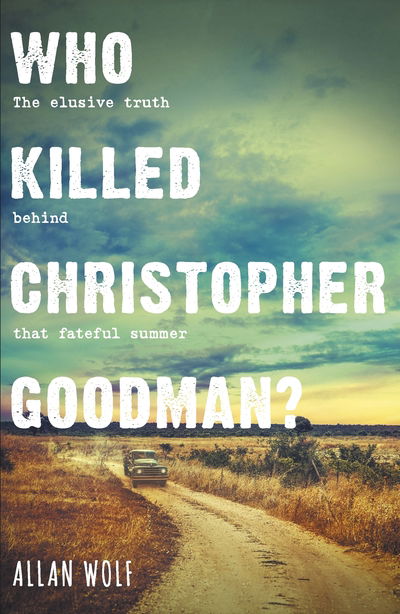 Cover for Allan Wolf · Who Killed Christopher Goodman?: Based on a True Crime (Taschenbuch) (2018)