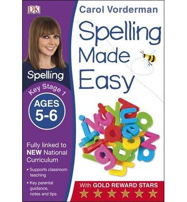 Cover for Carol Vorderman · Spelling Made Easy, Ages 5-6 (Key Stage 1): Supports the National Curriculum, English Exercise Book - Made Easy Workbooks (Paperback Book) (2014)