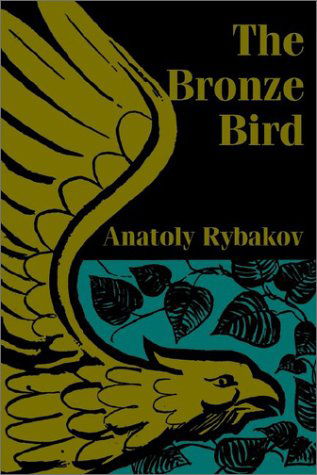 Cover for Anatoly Rybakov · The Bronze Bird (Paperback Book) (2002)