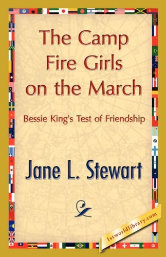 Cover for Jane L. Stewart · The Camp Fire Girls on the March (Pocketbok) (2007)