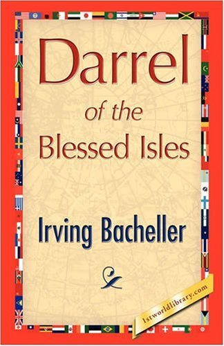 Cover for Irving Bacheller · Darrel of the Blessed Isles (Paperback Book) (2008)