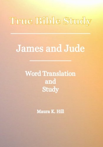 Cover for Maura K. Hill · True Bible Study - James and Jude (Paperback Book) (2008)