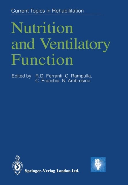 Cover for R D Ferranti · Nutrition and Ventilatory Function - Current Topics in Rehabilitation (Pocketbok) [Softcover reprint of the original 1st ed. 1992 edition] (2013)