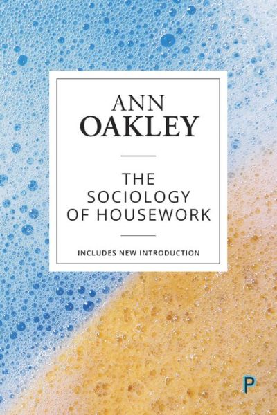 Cover for Ann Oakley · The Sociology of Housework (Paperback Book) [Reissue edition] (2019)