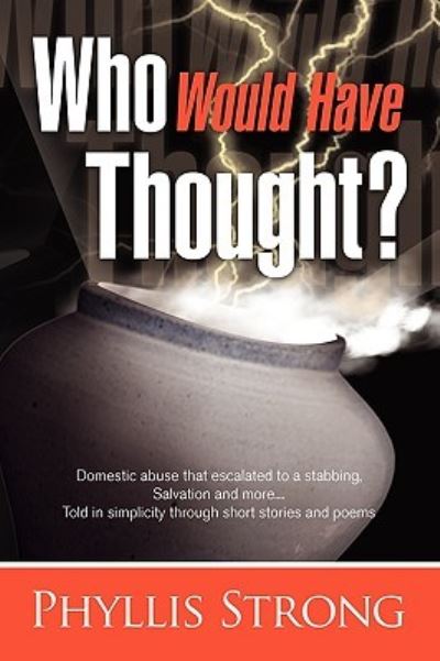 Cover for Phyllis Strong · Who Would Have Thought? (Paperback Book) (2010)